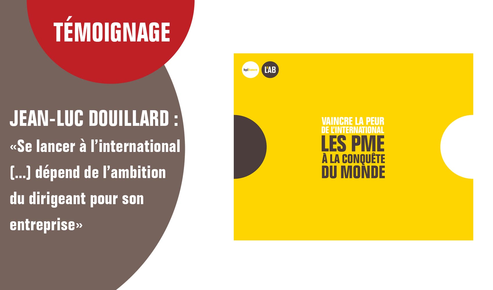 Jean-Luc Douillard “Se lancer à l’international (...) dépend de l’ambition du dirigeant pour son entreprise”